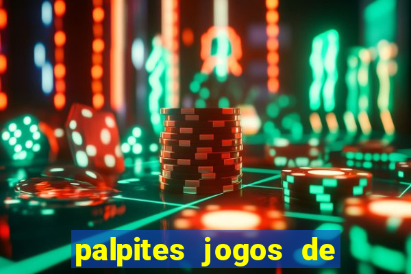 palpites jogos de hoje favoritos